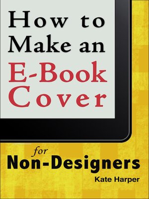 cover image of How to Make a Simple Book Cover for a Non-Designer